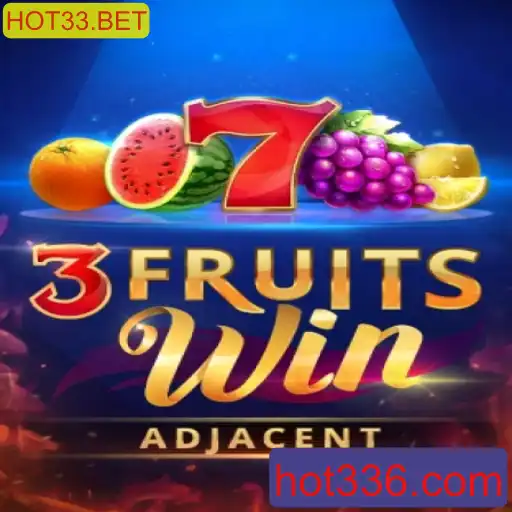Descubra o Mundo Emocionante de 3FruitsWin no HOT33.BET
